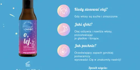 Olej do włosów wysokoporowatych OnlyBio. Odżywia, nawilża, pozostawia włosy gładkie i lśniące. Zapach gorzkiej pomarańczy.